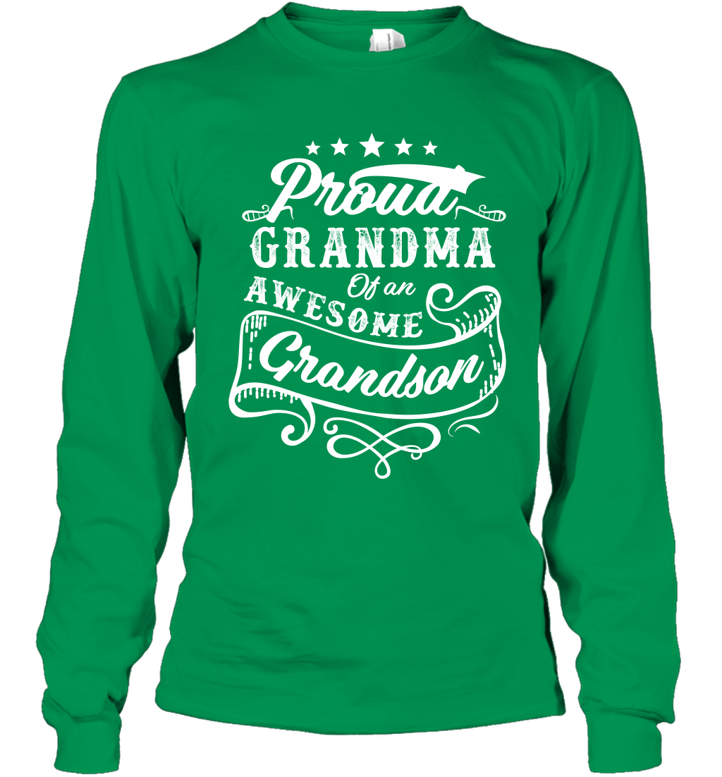Proud Grandma Of An Awesome Grandson Shirt Long Sleeve T-Shirt Long Sleeve T-Shirt Irish Green