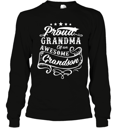 Proud Grandma Of An Awesome Grandson Shirt Long Sleeve T-Shirt Long Sleeve T-Shirt Black