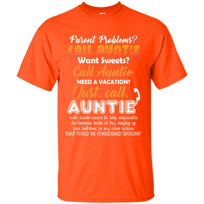 Aunt T-shirt Parent Problems Call Auntie T-shirt Orange