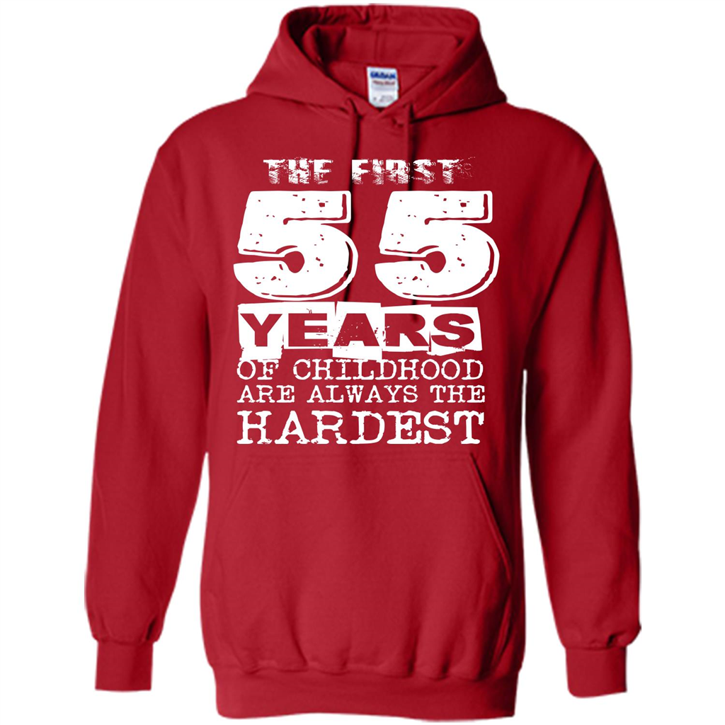 The First 55 Years Of Childhood Are Always The Hardest Red