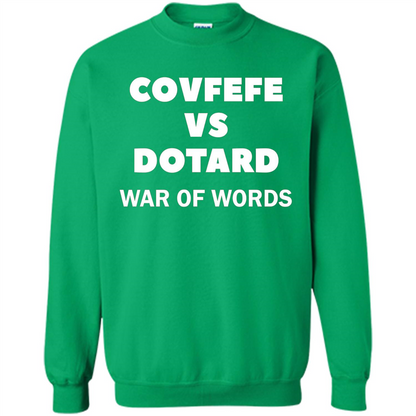 Covfefe vs Dotard T-Shirt War Of Words Irish Green