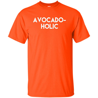 Avocado-Holic Avocado Funny Humorous Trending T-shirt Orange