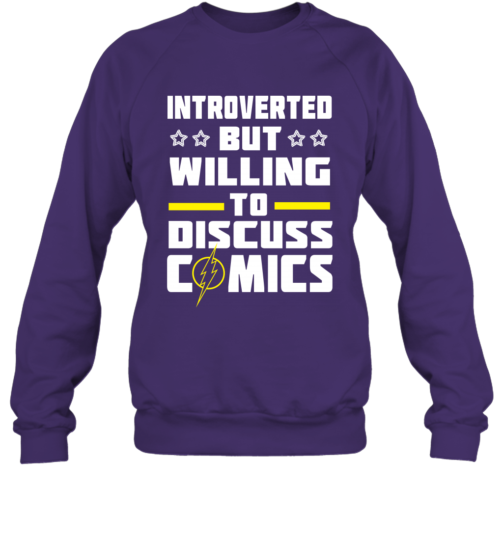 Introverted But Willing To Discuss Comics Shirt Sweatshirt Sweatshirt Purple