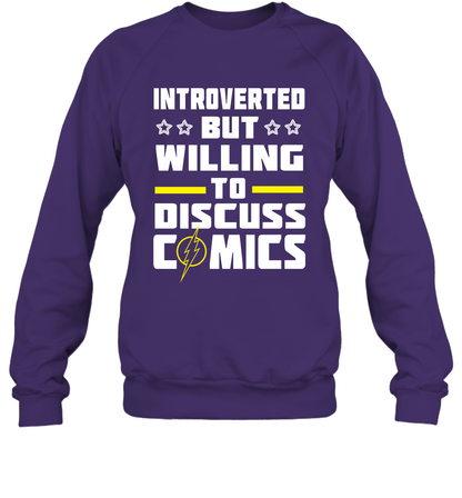 Introverted But Willing To Discuss Comics Shirt Sweatshirt Sweatshirt Purple