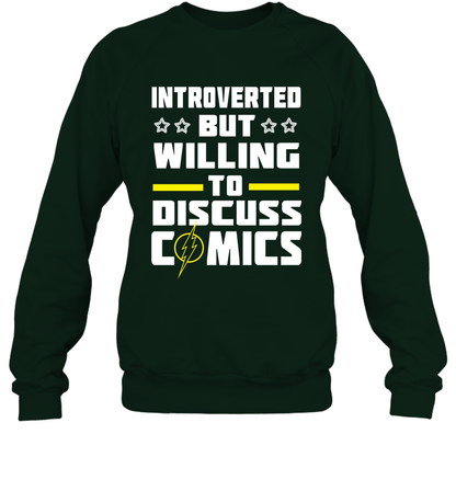 Introverted But Willing To Discuss Comics Shirt Sweatshirt Sweatshirt Forest