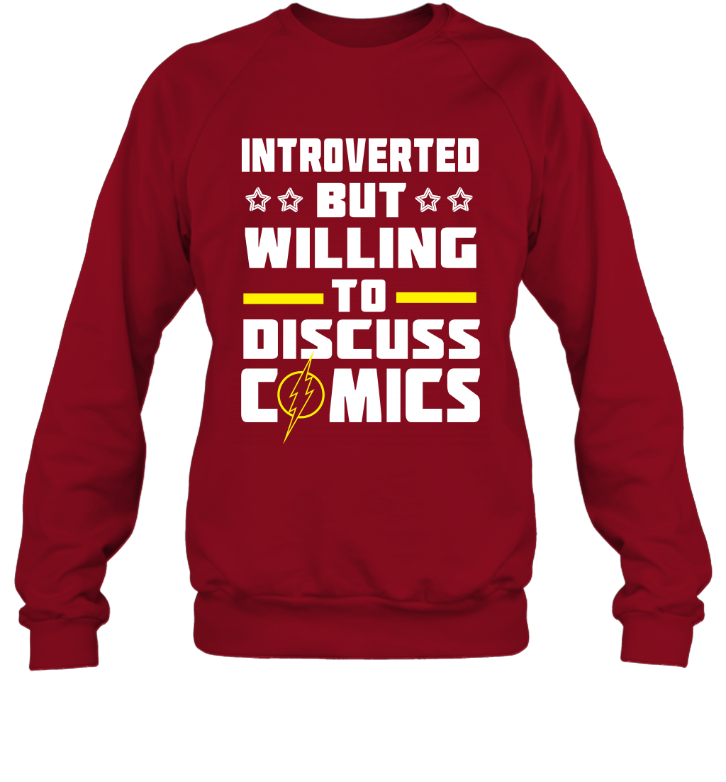 Introverted But Willing To Discuss Comics Shirt Sweatshirt Sweatshirt Cardinal Red