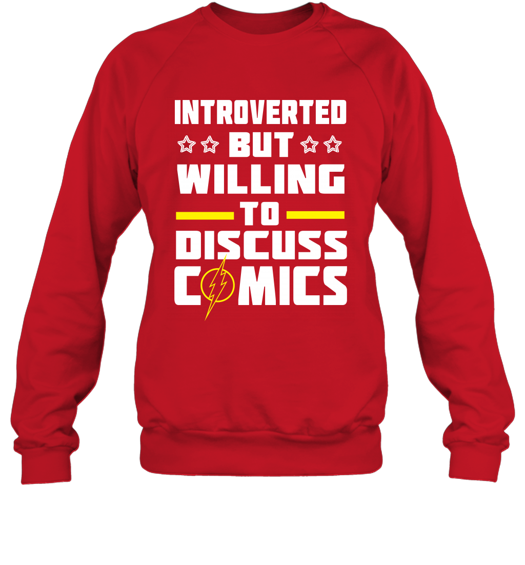 Introverted But Willing To Discuss Comics Shirt Sweatshirt Sweatshirt Red