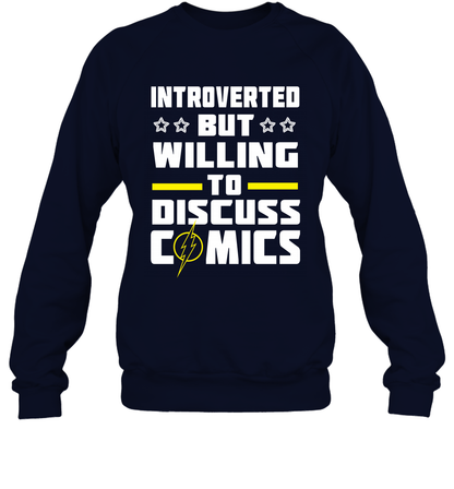 Introverted But Willing To Discuss Comics Shirt Sweatshirt Sweatshirt Navy