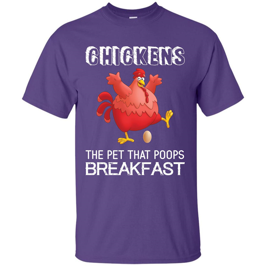 Chickens The Pet That Poops Breakfast T-shirt Purple