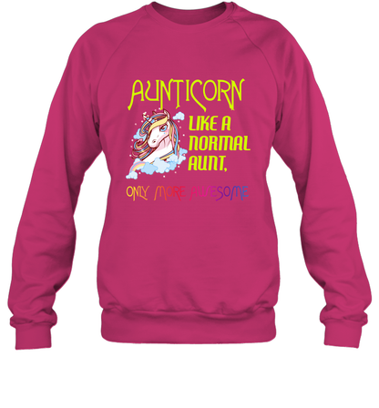 Aunticorn Like A Normal Aunt Only More Awesome Shirt Sweatshirt Sweatshirt Heliconia