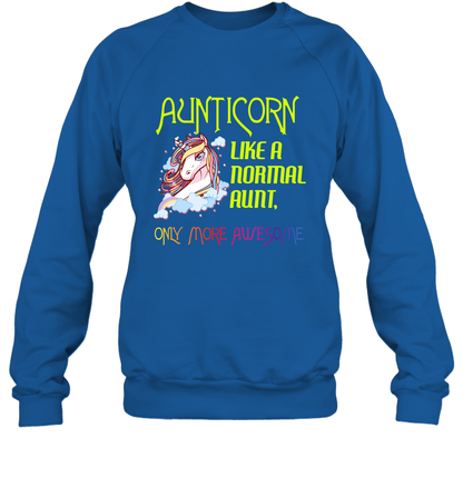 Aunticorn Like A Normal Aunt Only More Awesome Shirt Sweatshirt Sweatshirt Royal