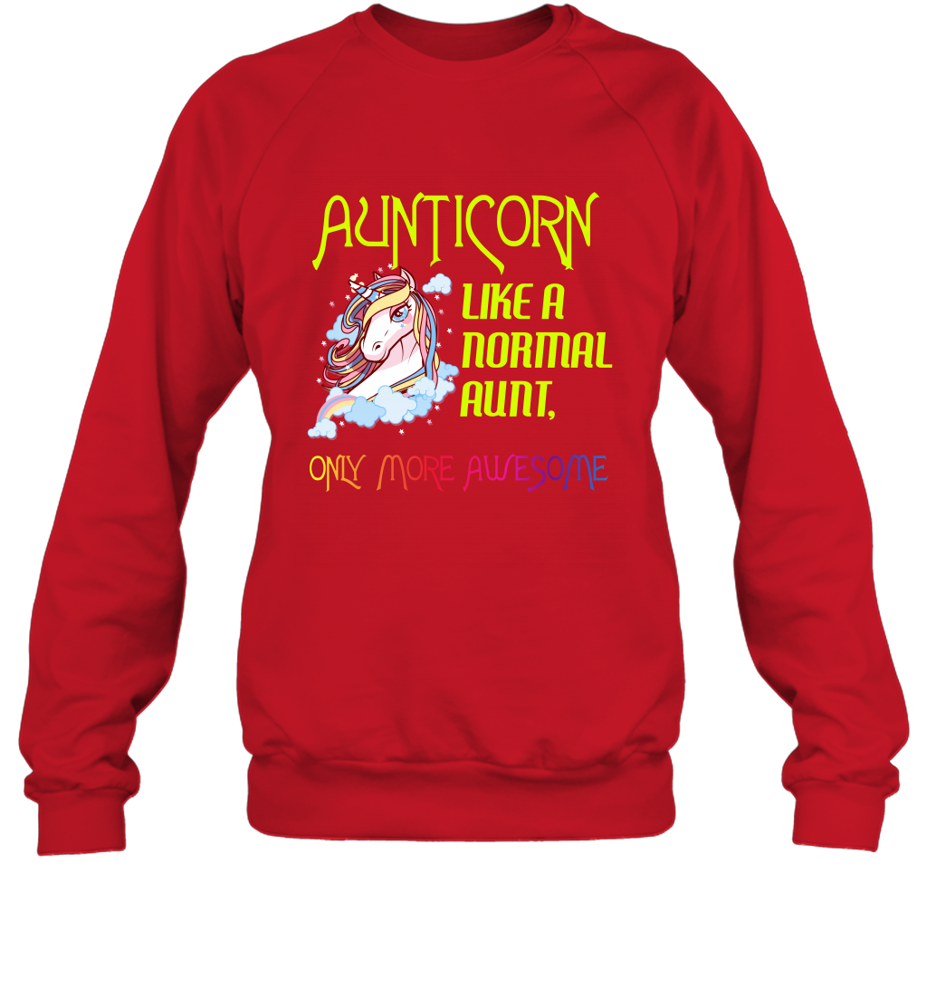Aunticorn Like A Normal Aunt Only More Awesome Shirt Sweatshirt Sweatshirt Red