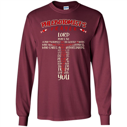 Phlebotomist T-shirt Phlebotomist's Prayer Lord May T-shirt Maroon