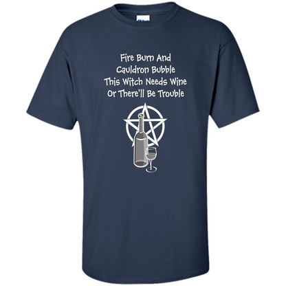 This Witch Needs Wine Or There'll Be Trouble T-shirt Navy