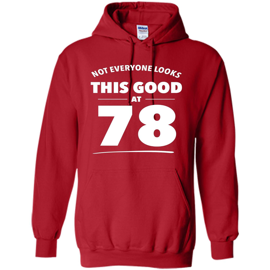 Birthday Gift T-shirt Not Everyone Looks This Good At 78 Red