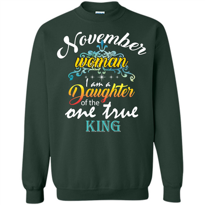 November Woman I Am A Daughter Of The One True King T-shirt Forest Green