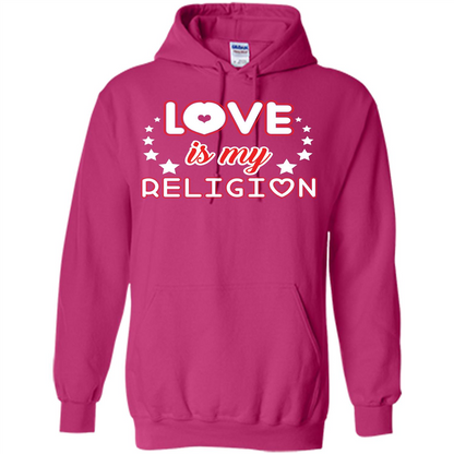 Love Is My Religion T-shirt