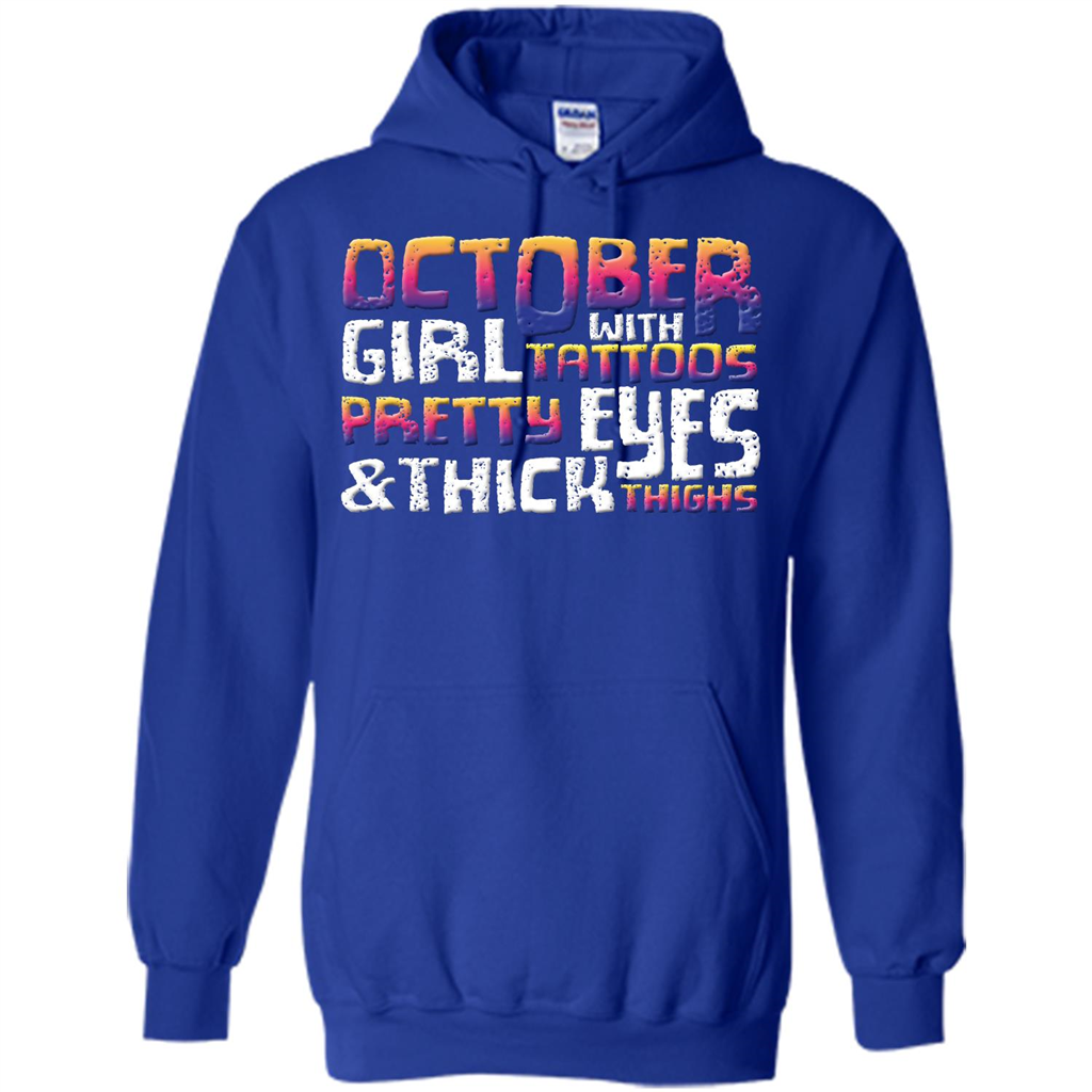 October Girl T-shirt With Tattoos Pretty Eyes and Thick Thighs Royal