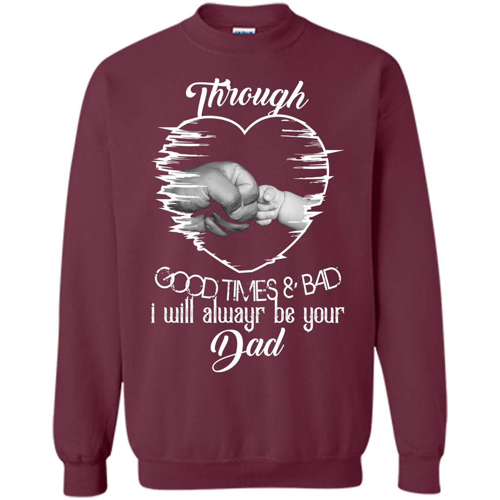 Daddy T-shirt I Will Always Be Your Dad Maroon