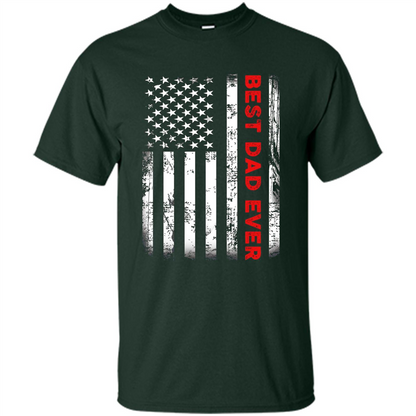 Fathers Day T-shirt Best Dad Ever Forest Green
