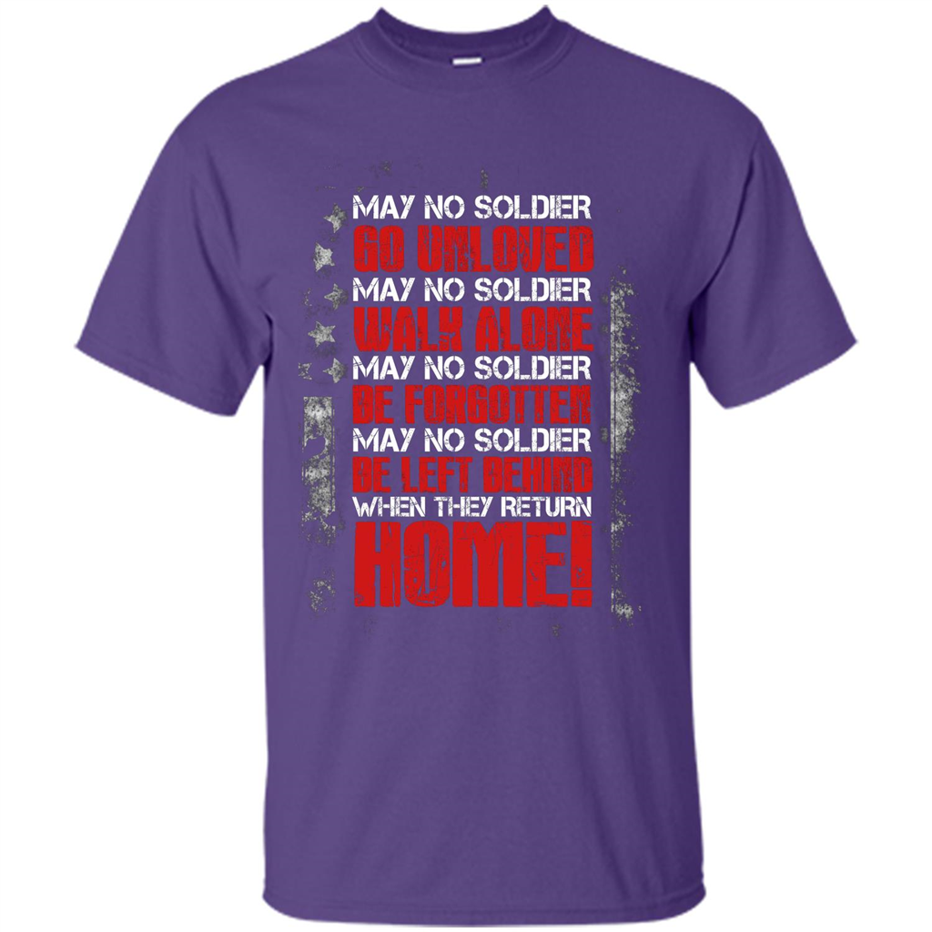 Military T-shirt May No Soldier Go Unloved May No Soldier Walk Alone Purple