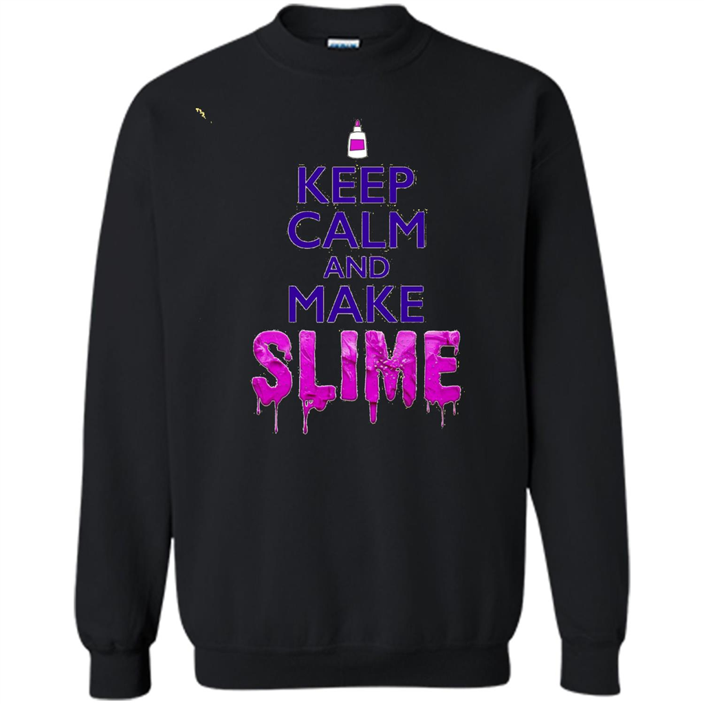 Keep Calm And Make Slime T-shirt Black