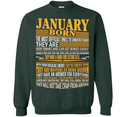 January Born The Most Difficult Ones To Understand T-shirt Forest Green