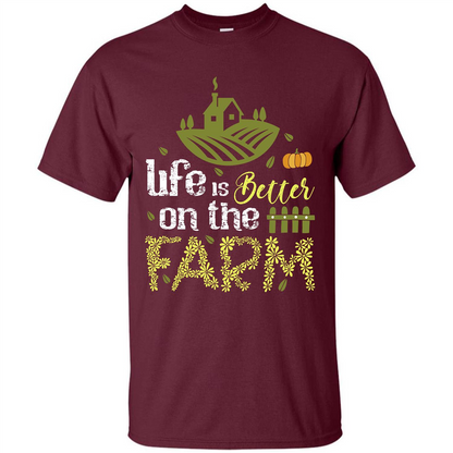 Farmer T-shirt Life Is Better On The Farm T-shirt Maroon