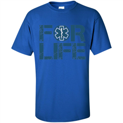 EMT Shirt EMT Paramedic For Life EMT T-shirt Royal