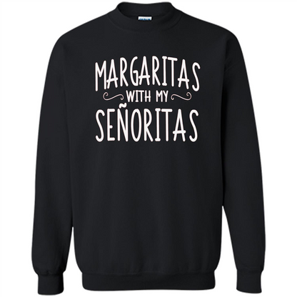Margaritas With My Senoritas T-shirt Black