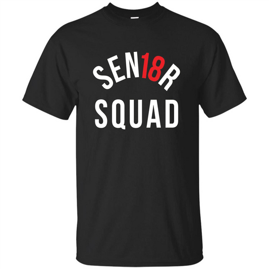 Sen18r Senior Squad Red Class of 2018 T-Shirt Black