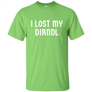 I Lost My Dirndl Oktoberfest Beer Party T-Shirt