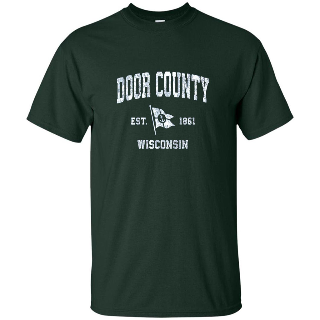 Door County Wisconsin WI Est 1861 T-shirt Forest Green
