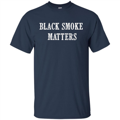 Black Smoke Matters, Diesel Trucks Rolling Coal T-shirt Navy