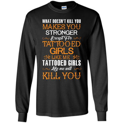 Tatooed Girl T-shirt What Doesn’t Kill You Makes You Stronger T-shirt Black