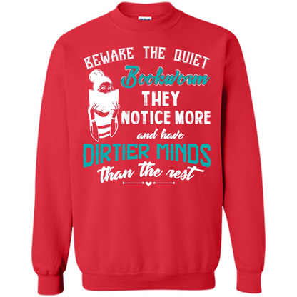 Bookworm T-shirt Beware The Quiet Bookworm They Notice More Red