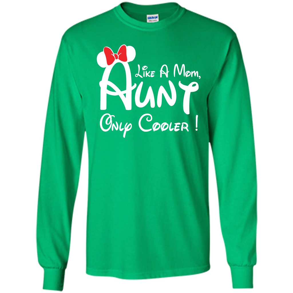 Aunt T-shirt Aunt Like A Mom Only Cooler T-shirt Irish Green