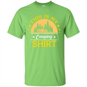 Camping T-shirt This Is My Camping Shirt T-shirt