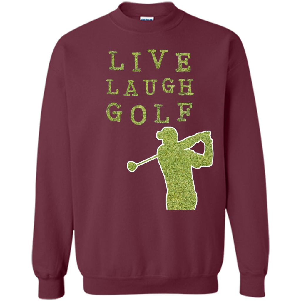 Love Golf T-shirt Live Laugh Golf T-shirt Maroon