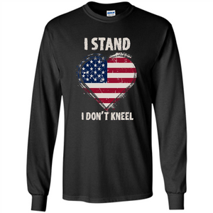 I Stand I Don't Kneel USA Flag Heart T-shirt