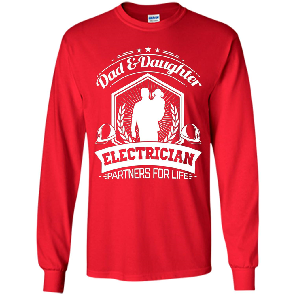 Dad And Daughter Electrician Partners For Life T-shirt Red