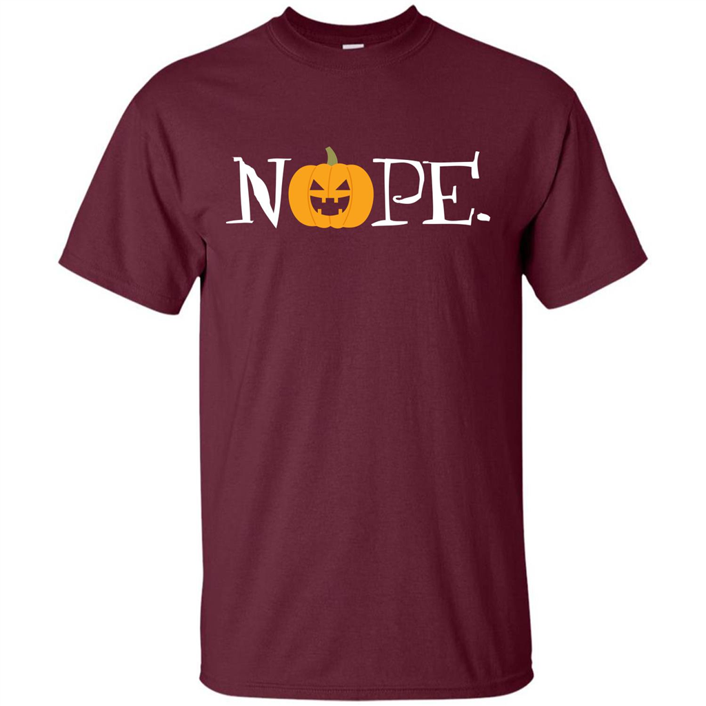 Halloween T-shirt Nope T-shirt Maroon
