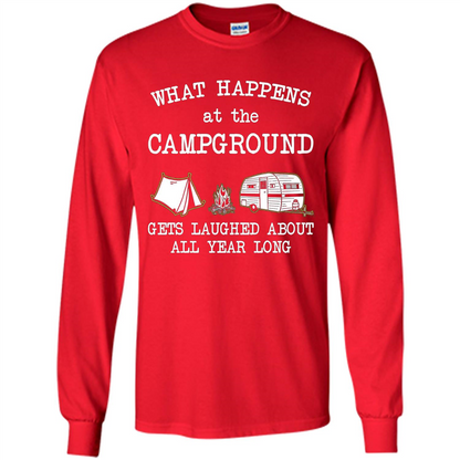 Camping T-shirt What Happens At The Campground Gets Laughed T-shirt Red