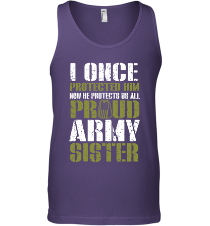 I Once Protected Him Now He Protects Us All Proud Army Sister Shirt Tank Top Tank Top Purple