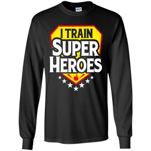 I Train Super Heroes T-Shirt For Teachers Black