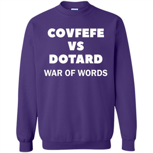 Covfefe vs Dotard T-Shirt War Of Words