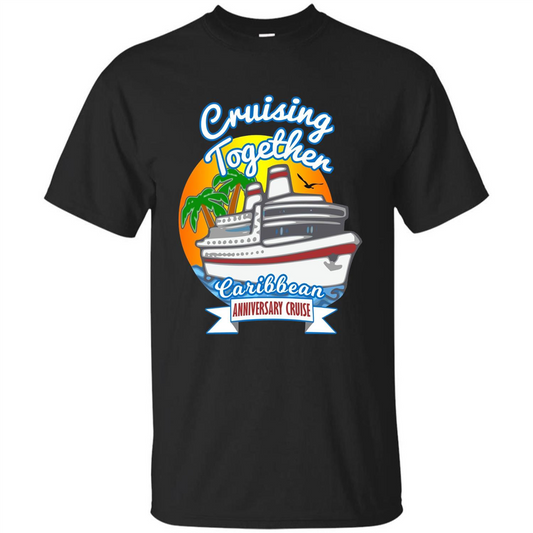 Cruising Together 2017 Anniversary Caribbean Cruise T-Shirt Black
