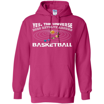Basketball T-shirt Yes The Universe Does Revolve Around Basketball Heliconia