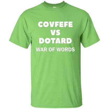 Covfefe vs Dotard T-Shirt War Of Words Lime