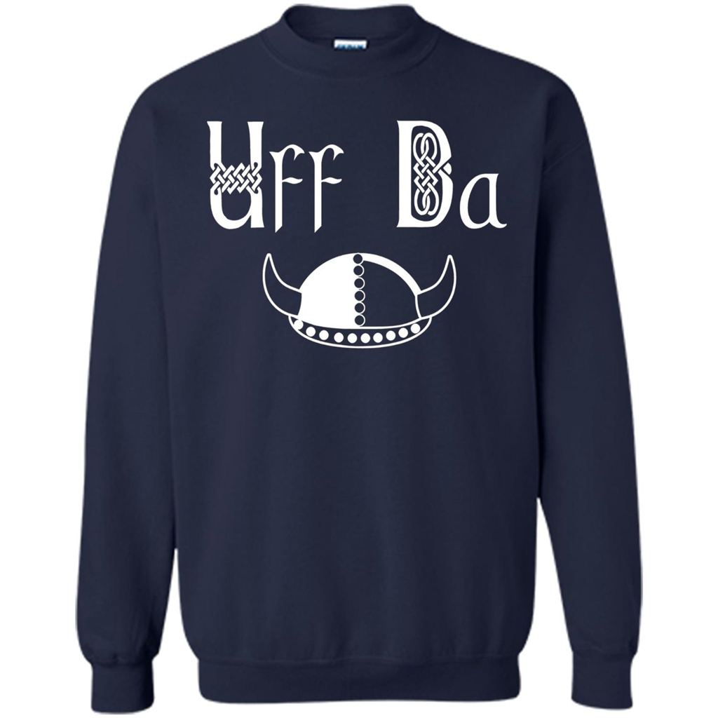 Uff Da Viking Hat Norwegian Scandinavian Saying T-shirt Navy